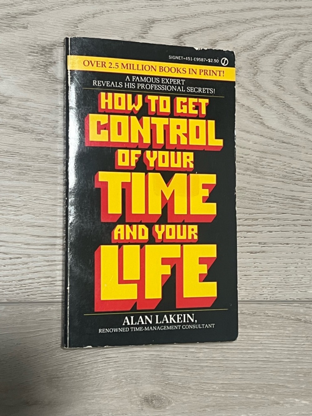 How to Get Control of Your Time and Your Life by Alan Lakein